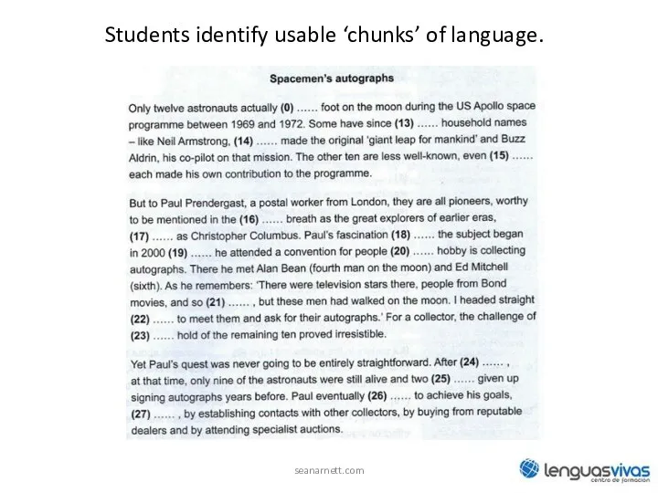 seanarnett.com Students identify usable ‘chunks’ of language.