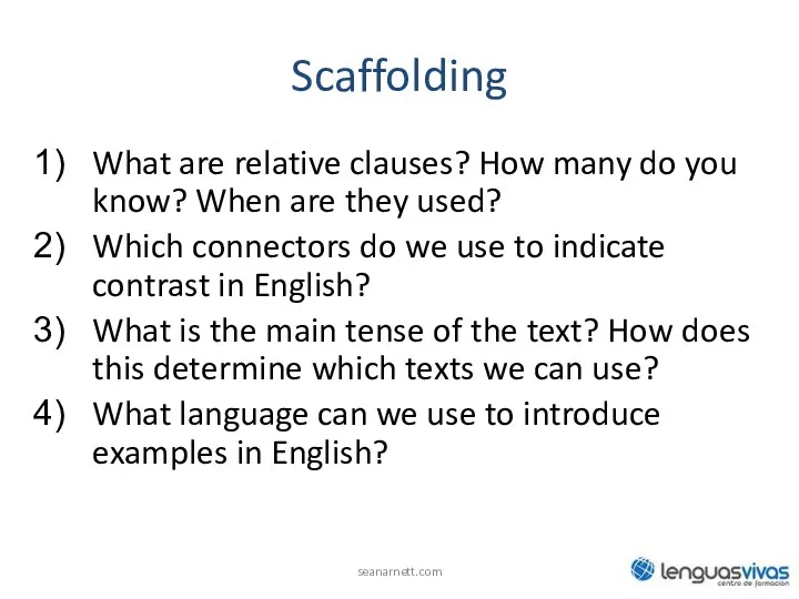 Scaffolding What are relative clauses? How many do you know?