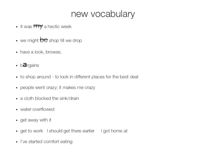 new vocabulary It was my a hectic week we might