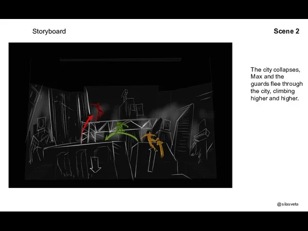 Storyboard The city collapses, Max and the guards flee through