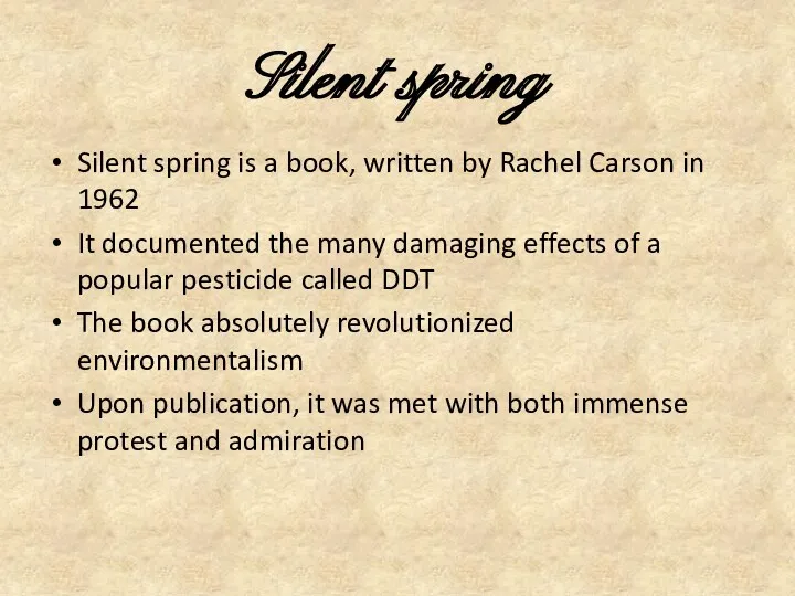 Silent spring Silent spring is a book, written by Rachel
