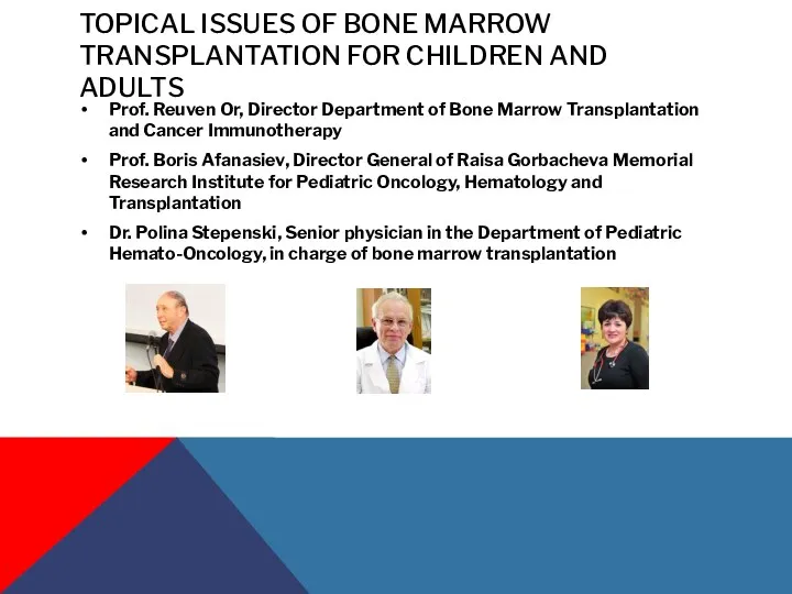 TOPICAL ISSUES OF BONE MARROW TRANSPLANTATION FOR CHILDREN AND ADULTS