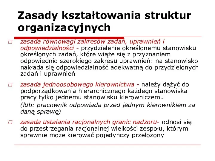 Zasady kształtowania struktur organizacyjnych zasada równowagi zakresów zadań, uprawnień i