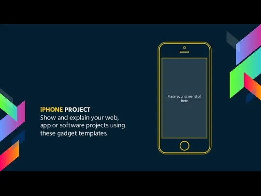 Place your screenshot here iPHONE PROJECT Show and explain your web, app or