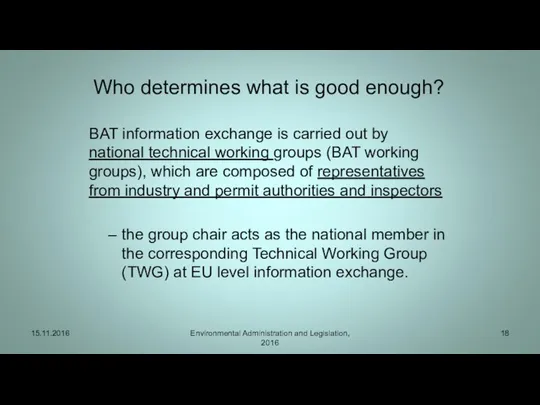 Who determines what is good enough? BAT information exchange is carried out by
