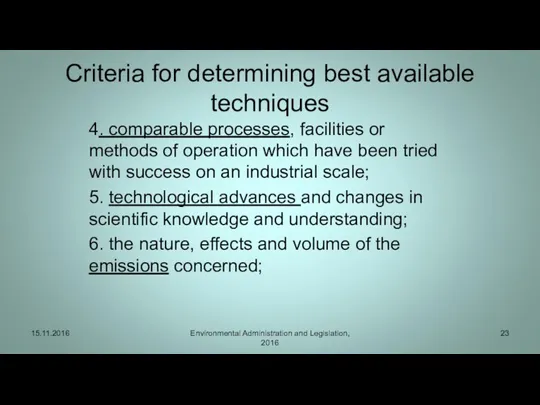 Criteria for determining best available techniques 4. comparable processes, facilities or methods of