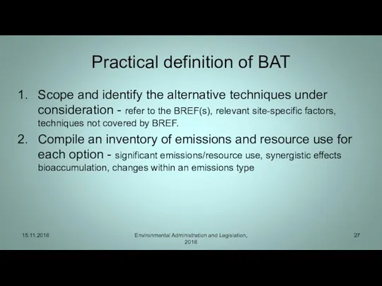 Practical definition of BAT Scope and identify the alternative techniques under consideration -