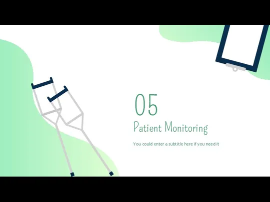 Patient Monitoring 05 You could enter a subtitle here if you need it