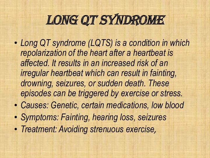 Long QT syndrome Long QT syndrome (LQTS) is a condition
