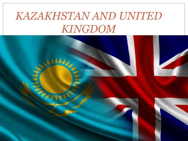 KAZAKHSTAN AND UNITED KINGDOM