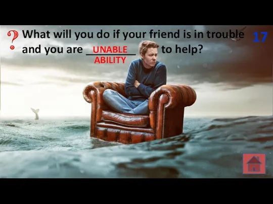 What will you do if your friend is in trouble