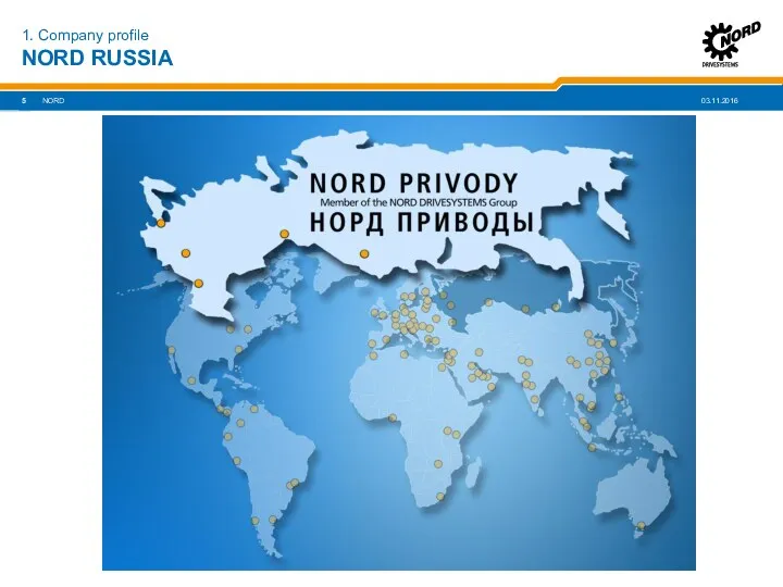 NORD RUSSIA 1. Company profile NORD