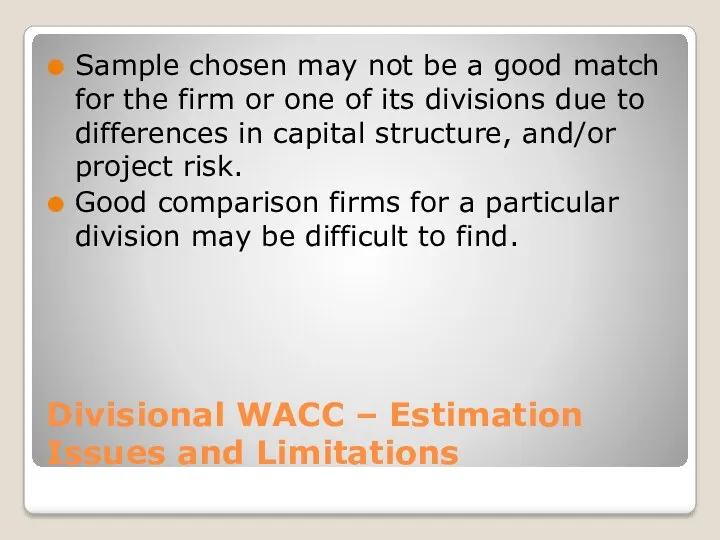 Divisional WACC – Estimation Issues and Limitations Sample chosen may