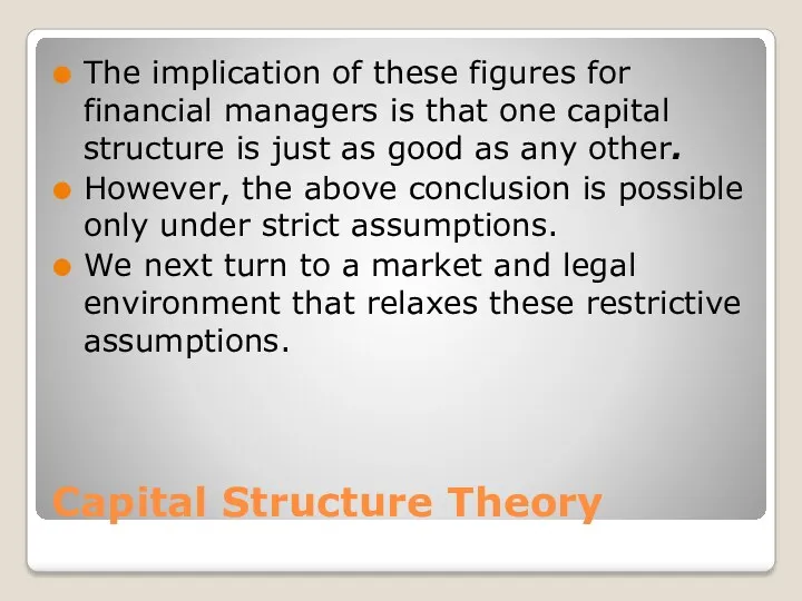 Capital Structure Theory The implication of these figures for financial