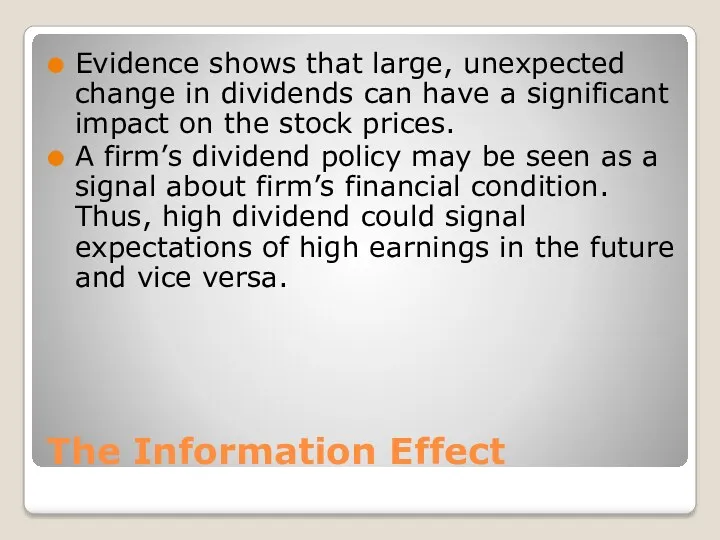 The Information Effect Evidence shows that large, unexpected change in
