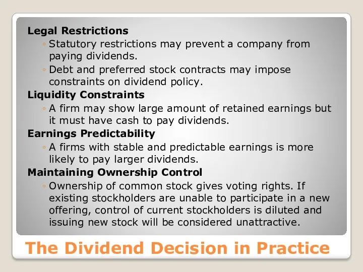 The Dividend Decision in Practice Legal Restrictions Statutory restrictions may