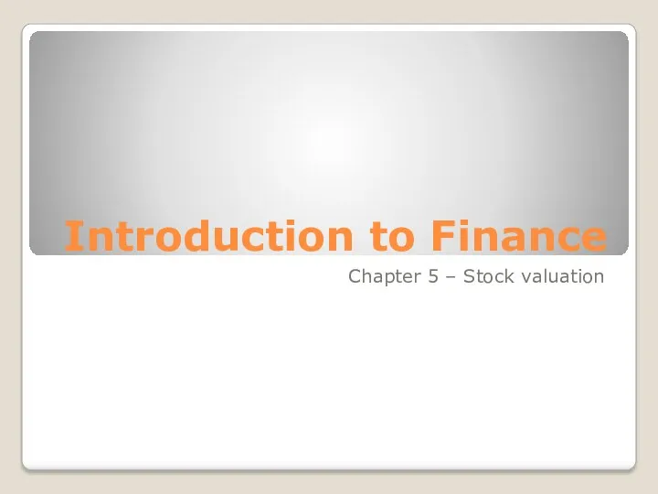 Introduction to Finance Chapter 5 – Stock valuation