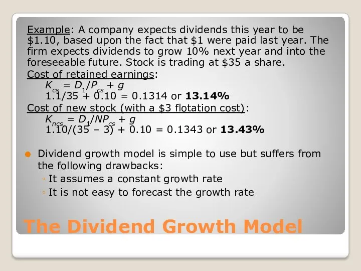 The Dividend Growth Model Example: A company expects dividends this