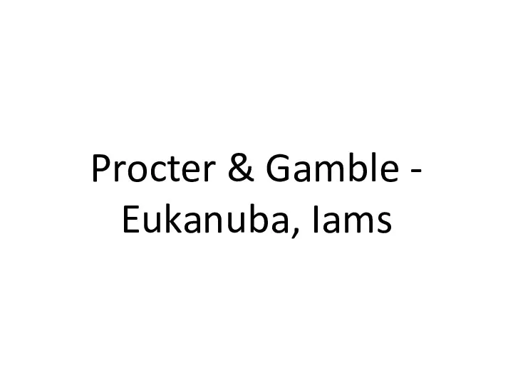 Procter & Gamble - Eukanuba, Iams