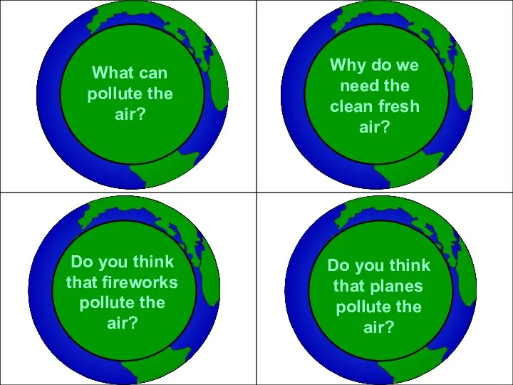 What can pollute the air? Do you think that fireworks