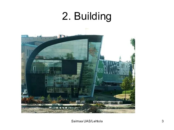 Saimaa UAS/Lehtola 2. Building