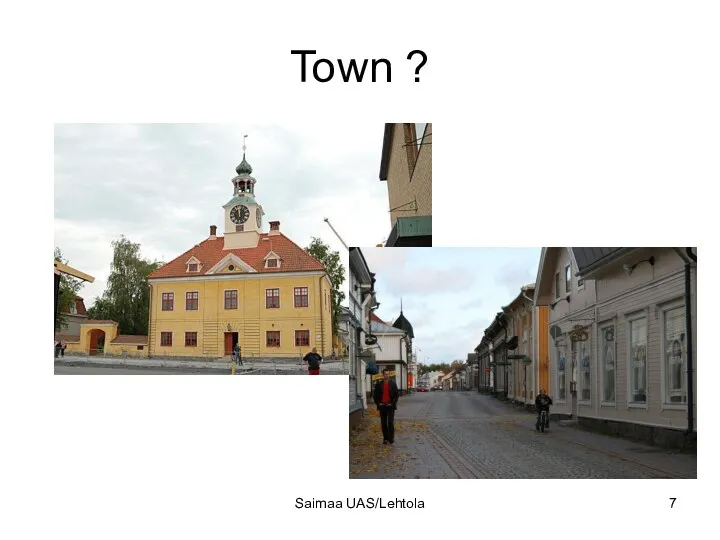 Saimaa UAS/Lehtola Town ?