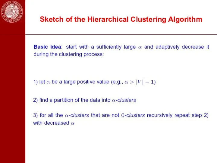 Sketch of the Hierarchical Clustering Algorithm