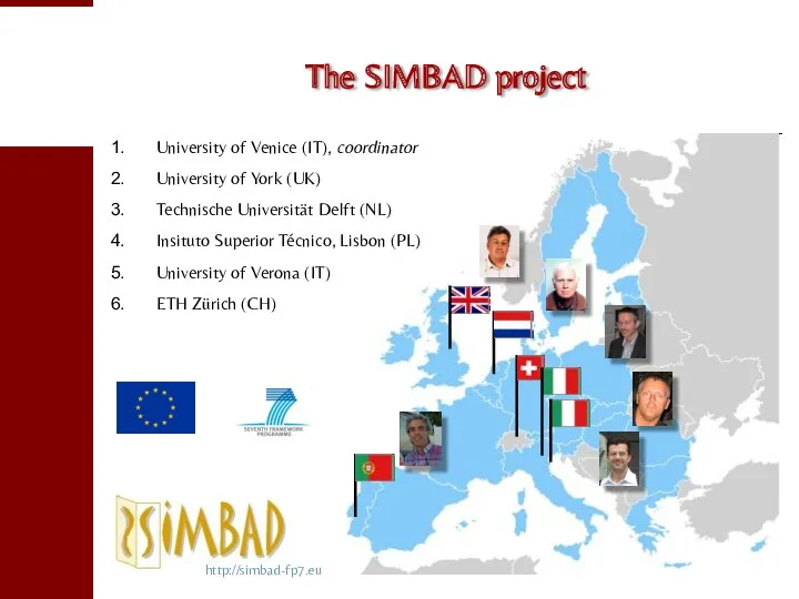 The SIMBAD project University of Venice (IT)‏, coordinator University of