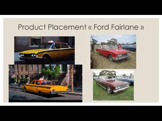 Product Placement « Ford Fairlane »