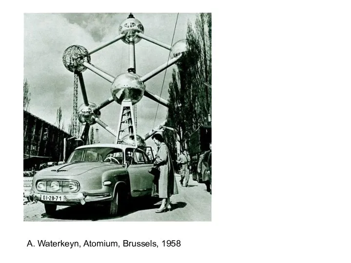 A. Waterkeyn, Atomium, Brussels, 1958