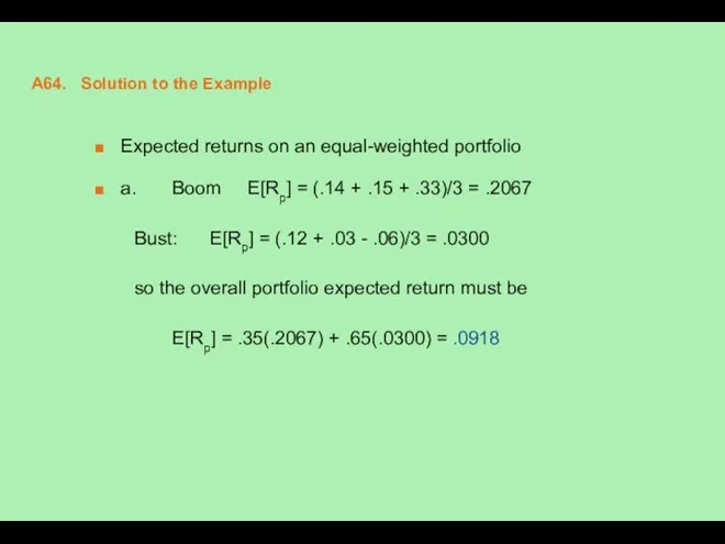 A64. Solution to the Example Expected returns on an equal-weighted