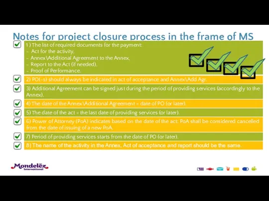Notes for project closure process in the frame of MS