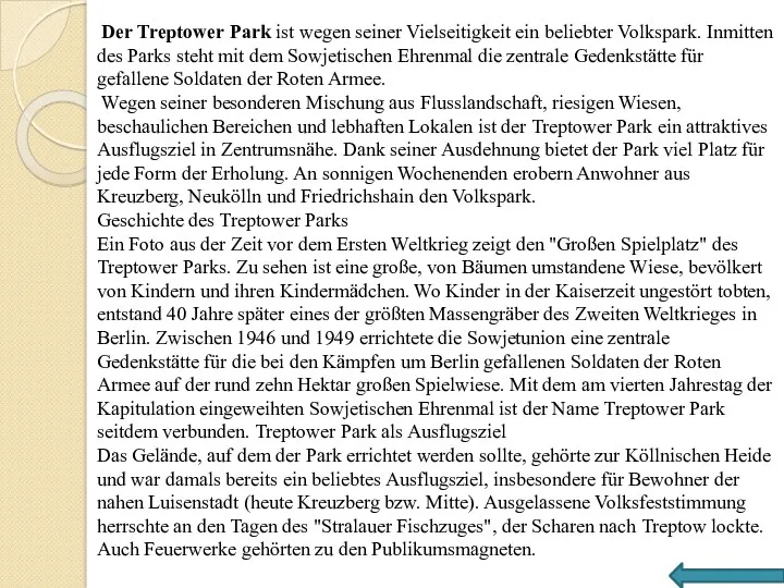 Der Treptower Park ist wegen seiner Vielseitigkeit ein beliebter Volkspark.