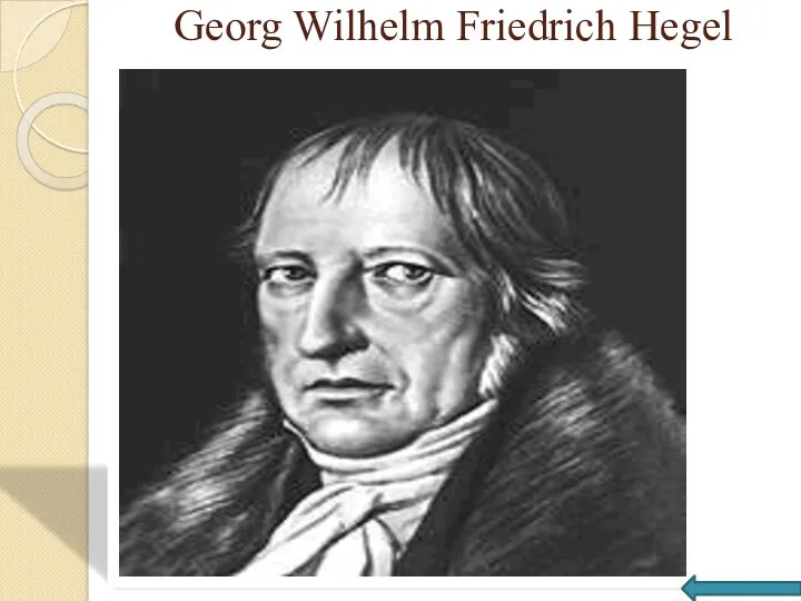 Georg Wilhelm Friedrich Hegel