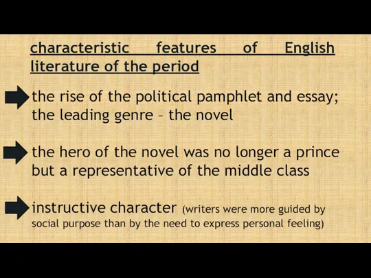 characteristic features of English literature of the period the rise