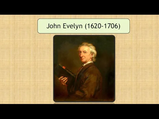 John Evelyn (1620-1706)