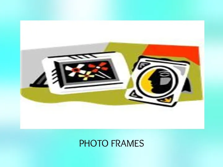 PHOTO FRAMES