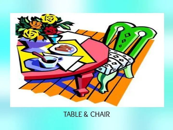 TABLE & CHAIR