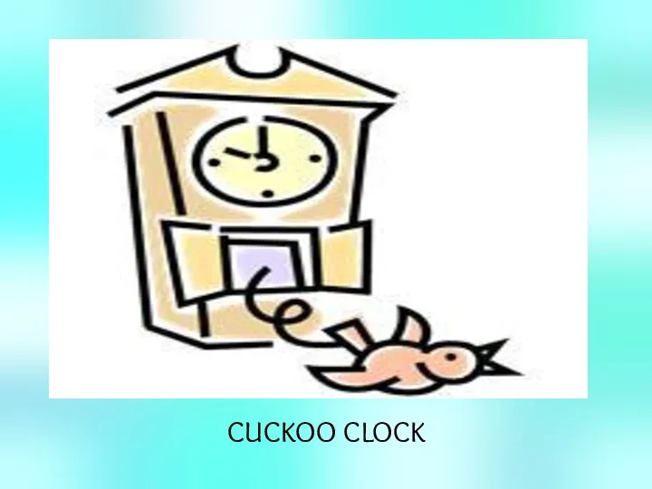 CUCKOO CLOCK