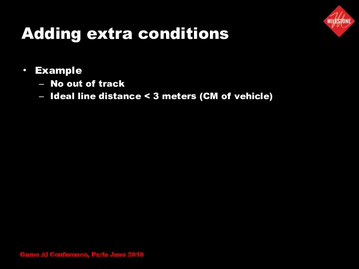 Adding extra conditions Example No out of track Ideal line