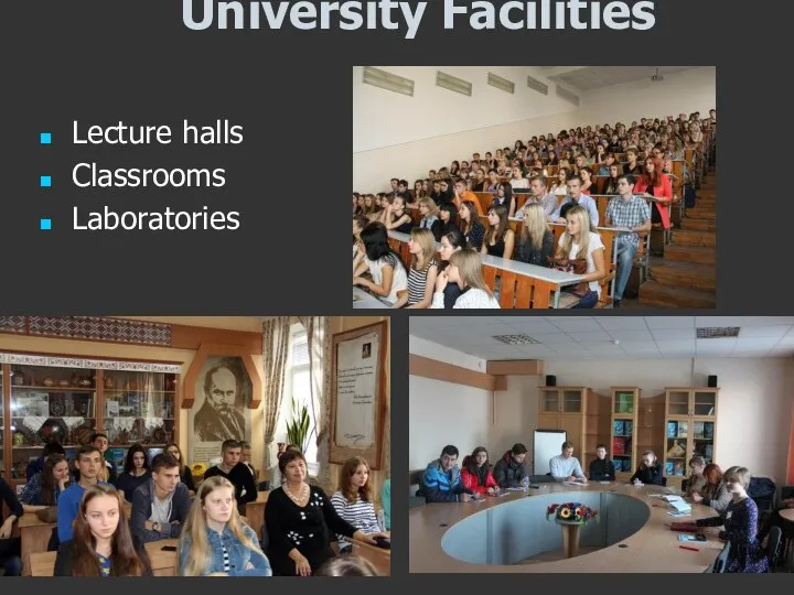 University Facilities Lecture halls Classrooms Laboratories