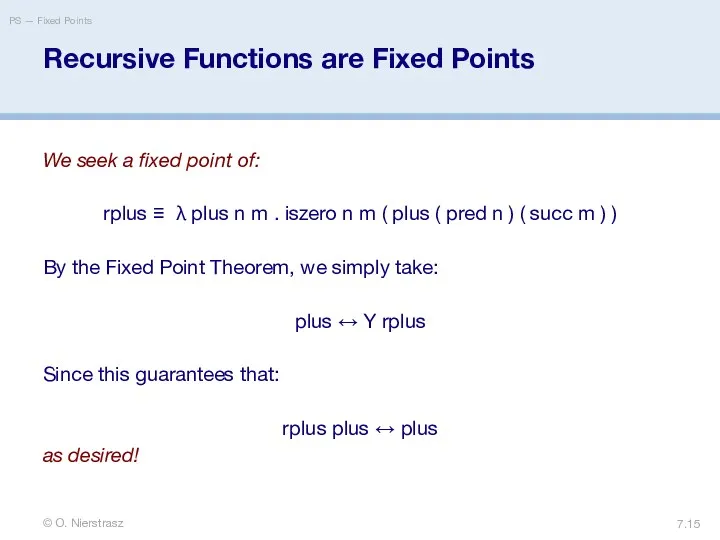 © O. Nierstrasz PS — Fixed Points 7. Recursive Functions