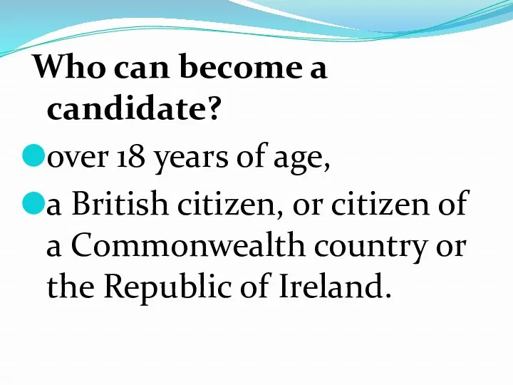 Who can become a candidate? over 18 years of age,