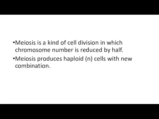 Meiosis is a kind of cell division in which chromosome