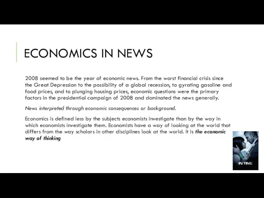 ECONOMICS IN NEWS 2008 seemed to be the year of