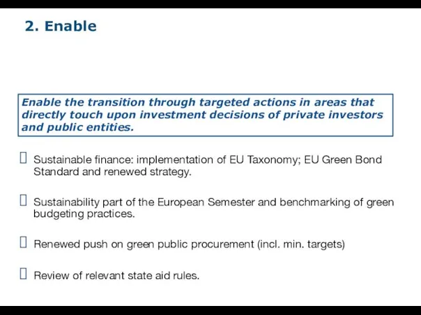 Sustainable finance: implementation of EU Taxonomy; EU Green Bond Standard