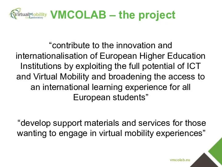 VMCOLAB – the project vmcolab.eu “contribute to the innovation and internationalisation of European