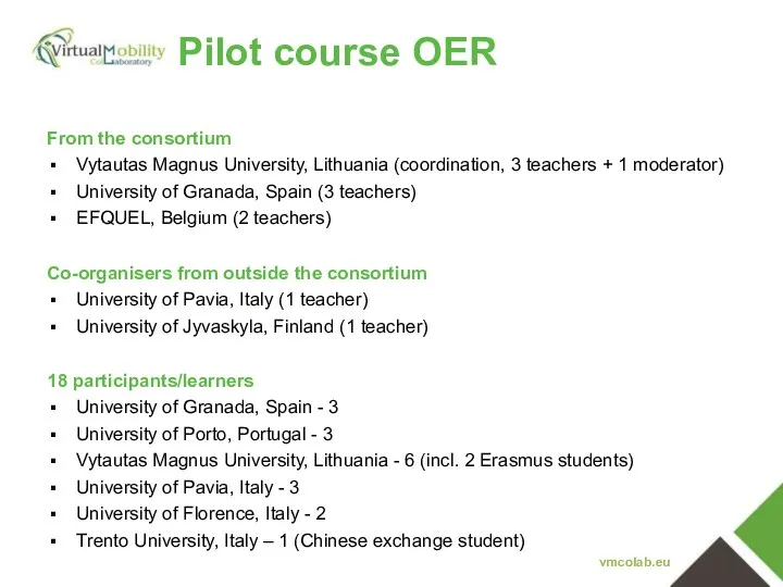 Pilot course OER vmcolab.eu From the consortium Vytautas Magnus University,