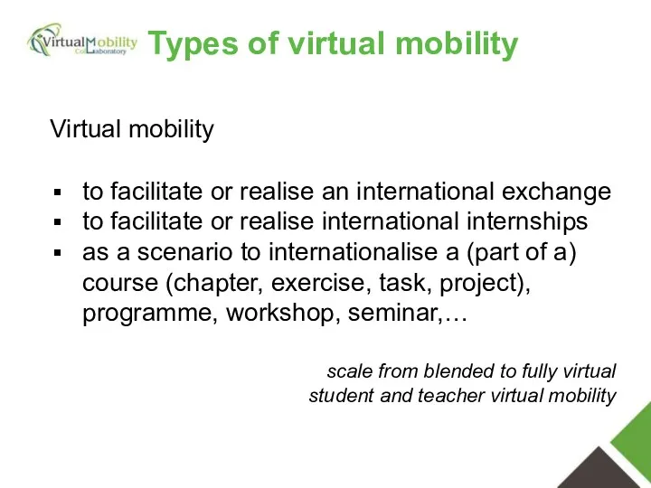 Virtual mobility to facilitate or realise an international exchange to