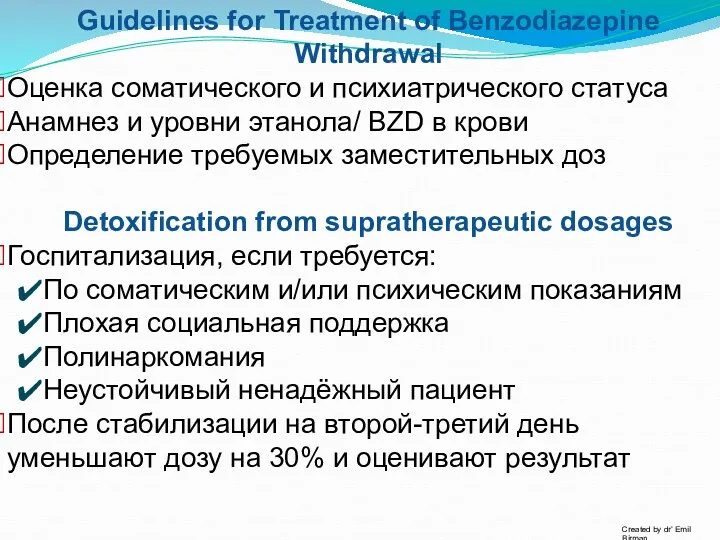 Created by dr’ Emil Birman Guidelines for Treatment of Benzodiazepine
